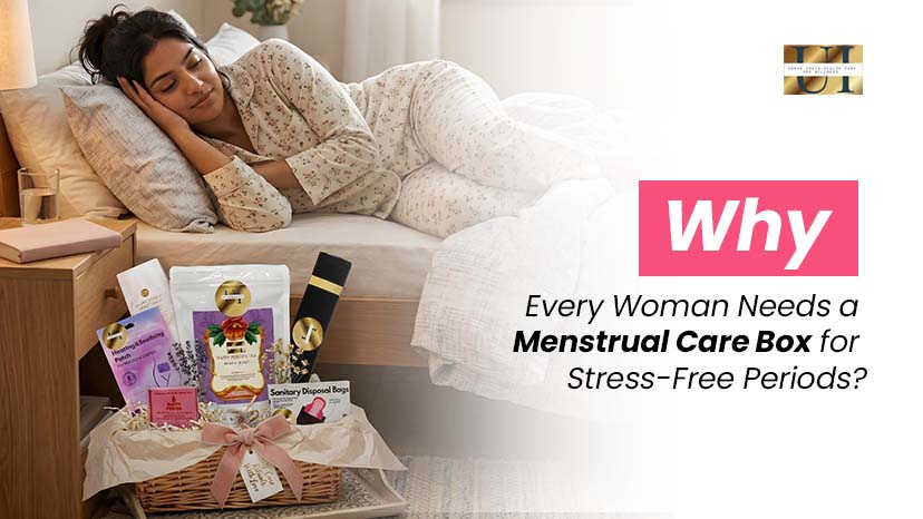 Why Every Woman Needs a Menstrual Care Box for Stress-Free Periods?